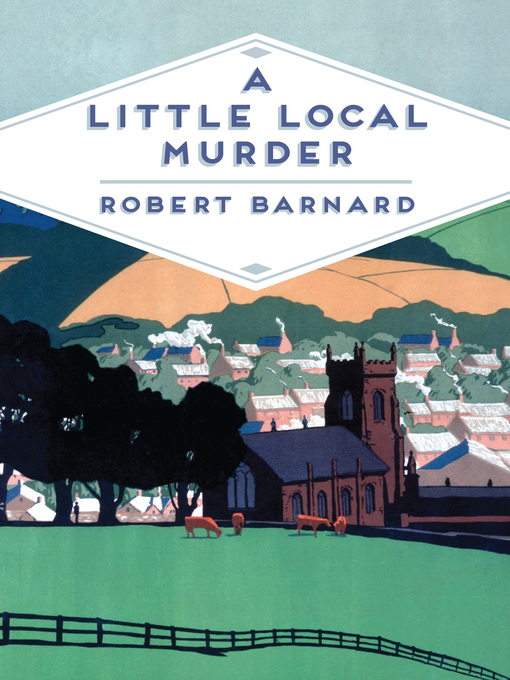 Title details for A Little Local Murder by Robert Barnard - Wait list